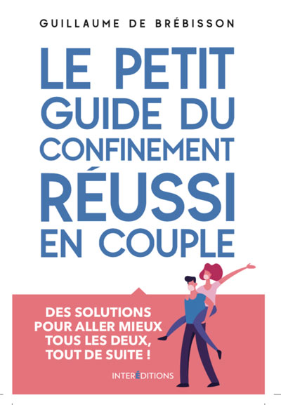 Le petit guide du confinement réussi en couple